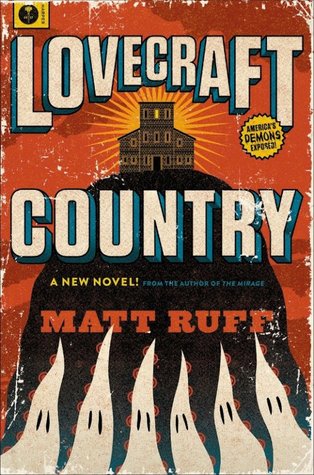 2 Things I Learned About History’s Role in Writing from Lovecraft Country by Matt Ruff